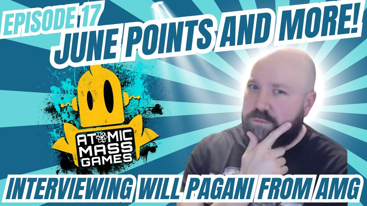 Winter Moon Podcasts Ep 17: June points, upgrades and more with Will Pagani from Atomic Mass Games!
