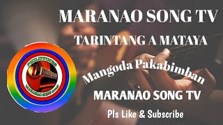 Tarintang a Mataya Long nose akun By: Mangoda Pakabimban