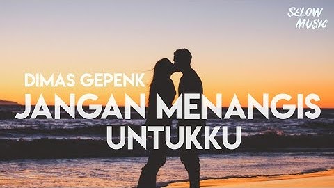 Luvia - Jangan Menangis Untukku cover Dimas Gepenk (Lyrics)