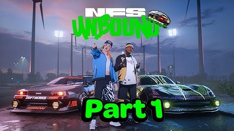 Need for Speed™ Unbound Gameplay Walkthrough Part 1 ( 1080p 60FPS Xbox series s ) No Commentary