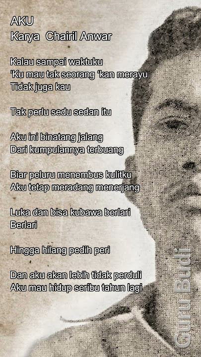Puisi Aku Karya Chairil Anwar