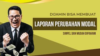 Laporan Perubahan Modal | Akuntanssi Perusahaan Jasa