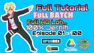 Tutorial Lengkap Download Boruto Sub Indo EP 01 - 210 FULL HD 1080p MP4 100% Jernih BATCH Sub Indo