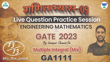 #09 गणिताभ्यास | Live Question Practice Session | Engineering Maths | GATE 2023 #gc_sir