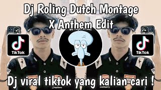 DJ ROLLING X ANTHEM - DJ ROLLING DUTCH MONTAGE FULL BASS EDIT VIRAL TIKTOK TERBARU 2024