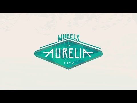 Wheels of Aurelia [Полное прохождение]