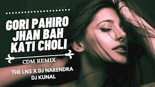 Gori Pahiro Jhan Bah Kati Choli - DJ Lns & DJ Narendra X DJ Kunal #cgdjsong #cgtrendingsong