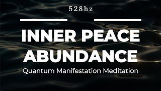 528Hz Guided Meditation for Inner Peace Abundance