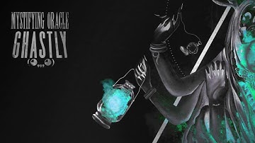 GHASTLY - MYSTIFYING ORACLE