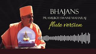 BAPS Bhajans - Flute Version - Pramukh Swami Maharaj screenshot 4