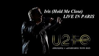 U2 - Iris (Hold Me Close) _ LIVE IN PARIS