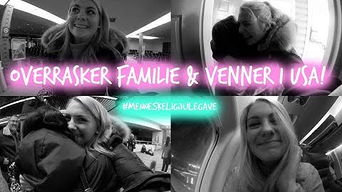 Overrasker vertsfamilen og venner i USA!