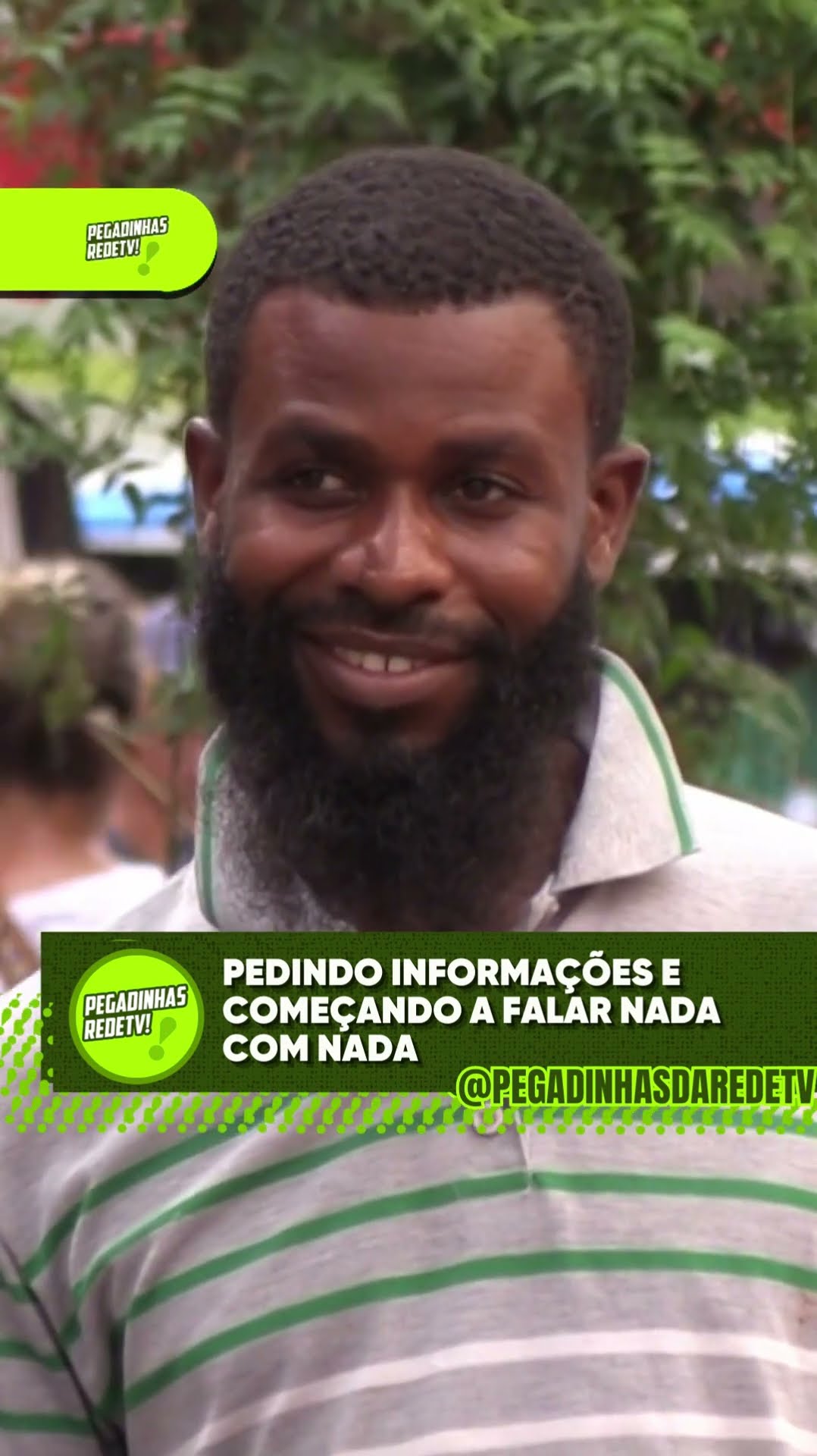 PEDINDO INFORMAÇÕES E COMEÇANDO A FALAR NADA COM NADA - PEGADINHAS DA REDETV!