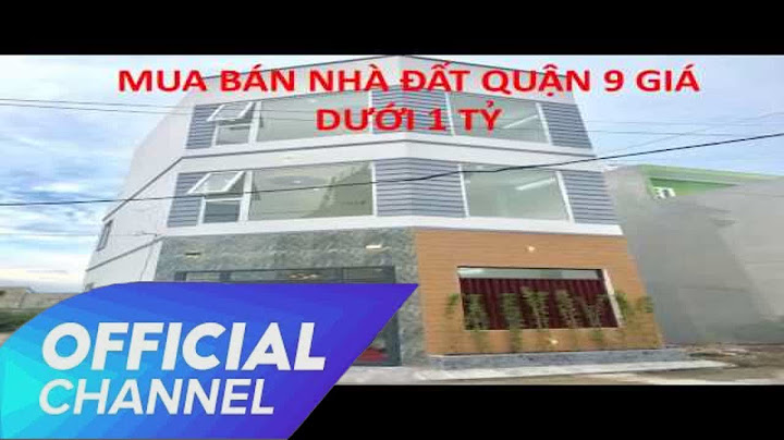 Mua nhà Quận 9 dưới 1 tỷ