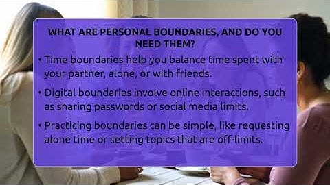 What Are Personal Boundaries, And Do You Need Them? - The Love Workshop