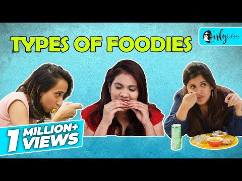 Types of Foodies | Curly Tales