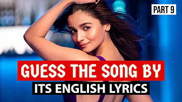 *IMPOSSIBLE* GUESS THE SONGS BY ITS ENGLISH LYRICS #9 | HINDI/BOLLYWOOD SONGS CHALLENGE VIDEO 2019