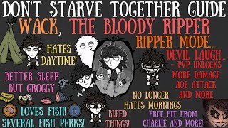Wack, The Bloody Ripper, Is Here! - Don't Starve Together Guide [MOD]