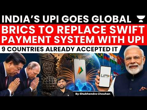 India’s UPI Goes Global: BRICS Eyes SWIFT Alternative as 9 Countries Adopt UPI Payments