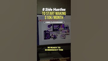 8 Side Hustles to start making $10k/month using ClickDesigns!