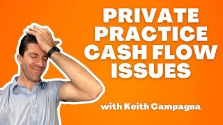 The Biggest Problem in Private Practice Finances & Accounting with Keith Campagna
