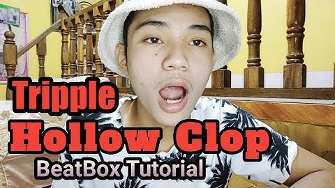 Triple Hollow Clop Beatbox Tutorial Tagalog | How to Tripple hollow clop