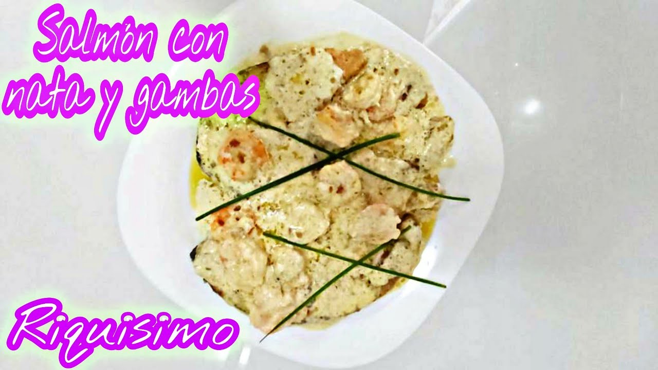 COMO HACER SALMÓN CON NATA Y GAMBAS (AL HORNO)