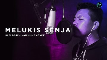 Budi Doremi - Melukis Senja (AM Music Cover)