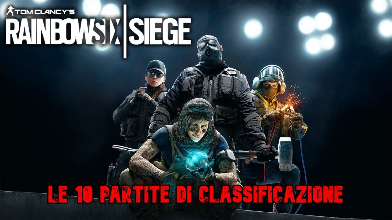 Le 10 partite di classificazione || Rainbow Six Siege [ITA/PC] - YouTube