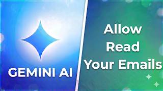 Allow Google Gemini AI App to Read Your Emails From Gmail