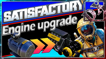 Satisfactory engine upgrade now available
