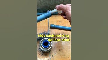 Một cách nối ống nước đơn giản dể làm nhất #chiasekinhnghiem #meovatcuocsong #Shorts