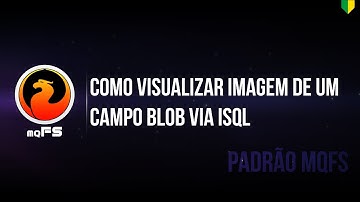 Como visualizar imagem de um campo BLOB via ISQL (blobdump e blobview)