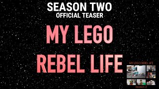 My Lego Rebel Life Season 2 Teaser Trailer