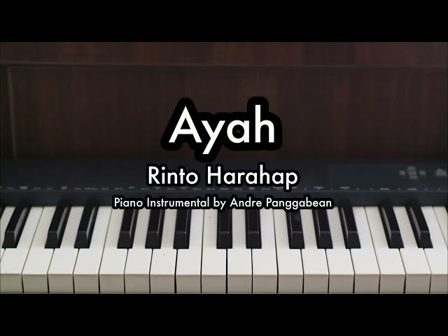 Ayah - Rinto Harahap | Piano Karaoke by Andre Panggabean class=