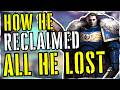 His COMEBACK Is Legendary | WARHAMMER 40K LORE