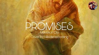 Video thumbnail of "Promises - Maverick City Music, Cover by Hillside Recording (Lyric Video) ❤️✝️"
