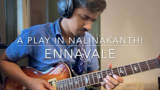 Ennavale | Nalinakanthi | Carnatic Guitar Cover