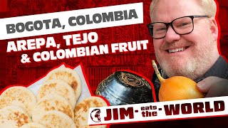 'Bogota, Colombia  Arepa, Tejo, & Colombian Fruit'  Jim Eats The World  Jim Gaffigan