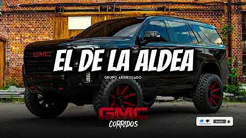 GRUPO ARRIESGADO  EL DE LA ALDEA