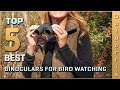 Top 5 Best Binoculars for Bird Watching 2023 | Don