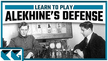 Chess Openings: Learn to Play the Alekhine