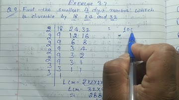 Class 6 - Exercise 3.7 Q 9 | Find the smallest 4 digit number which is divisible by 18 24 and 32
