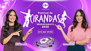 CIRANDA FLOR MATIZADA AO VIVO | FESTIVAL DE CIRANDAS DE MANACAPURU | 28/08/2026