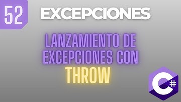 Curso de Programación en C# 2025 | Excepciones | Lanzamiento de Excepciones con THROW