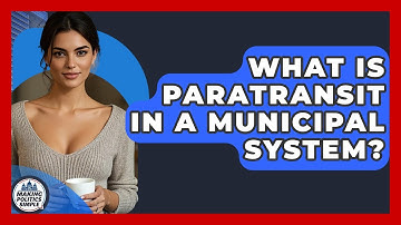 What Is Paratransit In A Municipal System? - Making Politics Simple