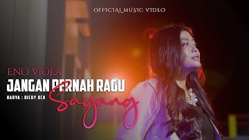Eno Viola - Jangan Pernah Ragu Sayang