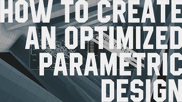HOW TO CREATE AN OPTIMIZED PARAMETRIC DESIGN [ xGenerative Design  X Process Composer ]