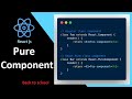 Pure component in ReactJs