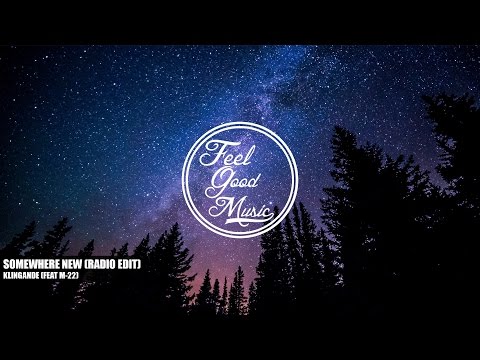Somewhere New [Radio Edit] - Klingande (Feat. M-22) - YouTube